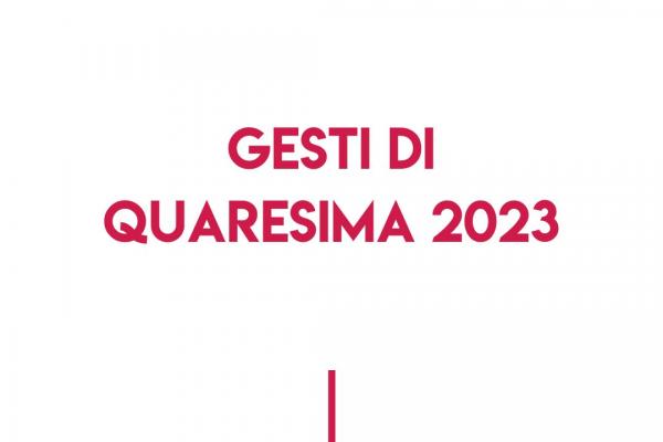 2022 23 Tutti Gesti Quaresima 600x400